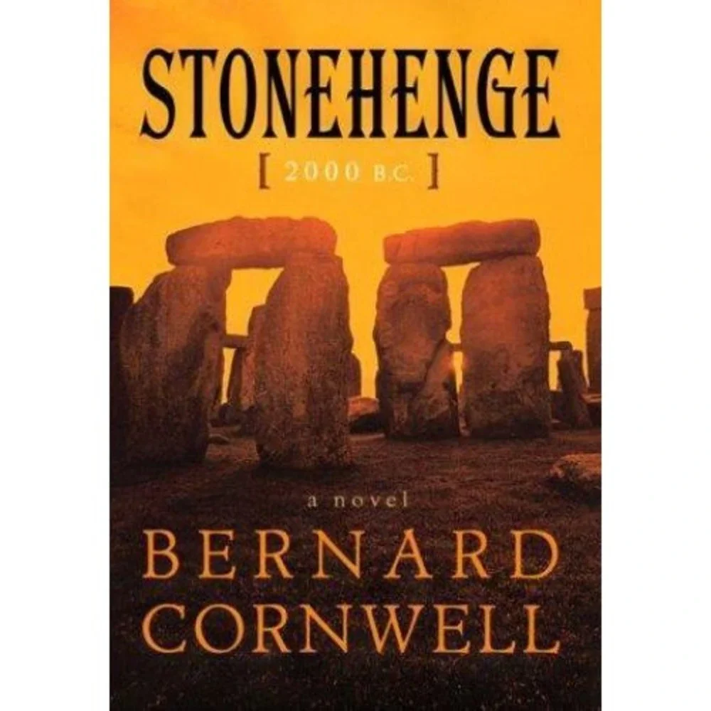 Stonehenge : 2000 B. C. --A Novel by Bernard Cornwell (2000,‎ Hardcover)